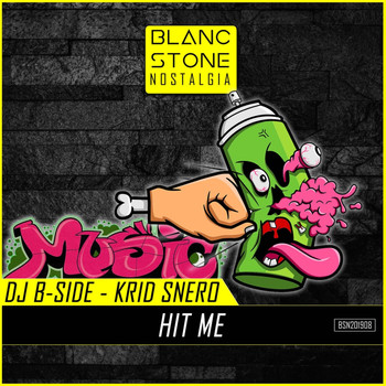 Dj B-Side and Krid Snero - Hit Me