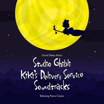 Relaxing BGM Project - Good Sleep Music: Studio Ghibli Kiki's Delivery Service Soundtracks: Relaxing Piano Covers