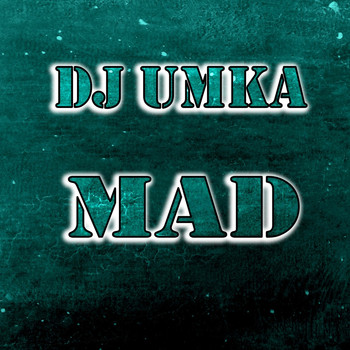 DJ Umka - Mad
