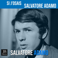 Salvatore Adamo - Si J'osais
