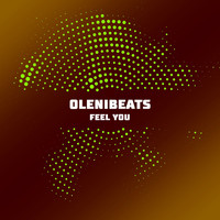 Olenibeats - Feel You