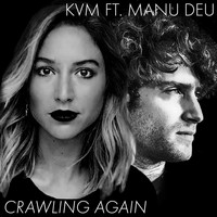 KVM - Crawling Again (feat. Manu Deu)