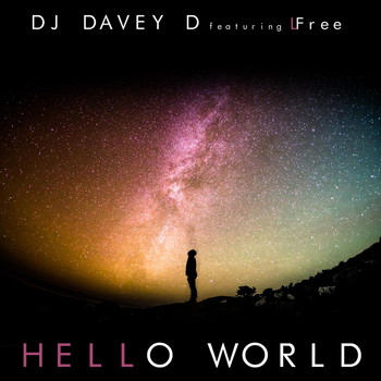 DJ Davey D - Hello World (feat. Lfree)