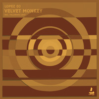 Lopez Dj - Velvet Monkey