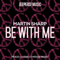 Martin Sharp - Be with Me