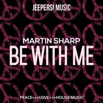 Martin Sharp - Be with Me