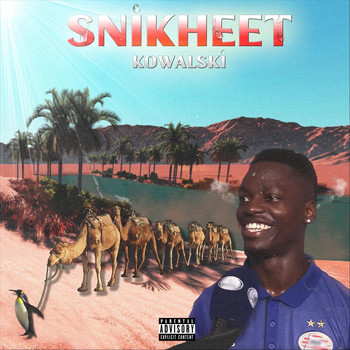 Kowalski - Snikheet (Explicit)