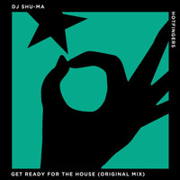 DJ Shu-ma - Get Ready for the House