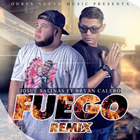 Josue Salinas - Fuego (Remix) [feat. Brayan Calero]