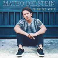 Mateo Delstein - Yo Quiero Verte