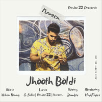 Naveen - Jhooth Boldi (feat. Urban Kinng) (Explicit)