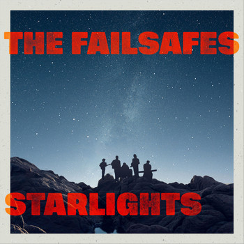The Failsafes - Starlights