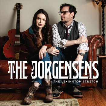 The Jorgensens - The Lexington Stretch (Explicit)