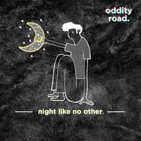 Oddity Road - Night Like No Other.