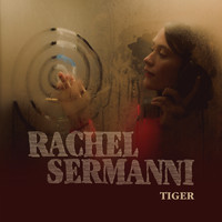 Rachel Sermanni - Tiger