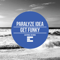Paralyze Idea - Get Funky