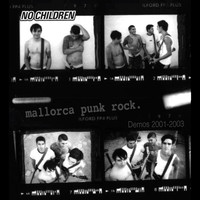 No Children - Mallorca Punk Rock (Demos 2001-2003)