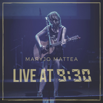 Maryjo Mattea - Live at 9:30 (Explicit)