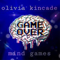 Olivia Kincade - Mind Games