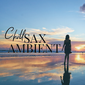 Relax α Wave - Chill Sax Ambient ～ Mellow Relaxation Lounge