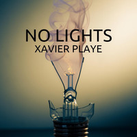 Xavier Playe - No Lights (feat. Vante Cordell)