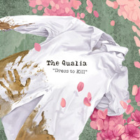 The Qualia - Dress to Kill