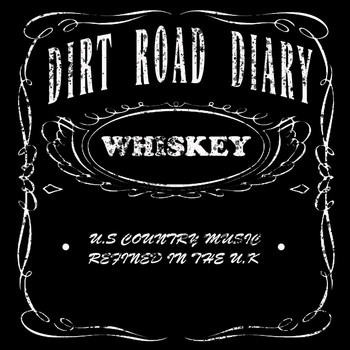 Dirt Road Diary - Whiskey (Is the Answer)