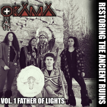 OKAMA - Restoring the Ancient Ruins Vol. 1 Father of Lights
