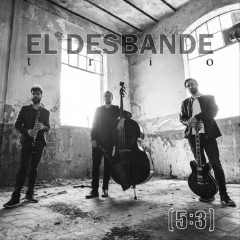 El Desbande Trio - (5:3)