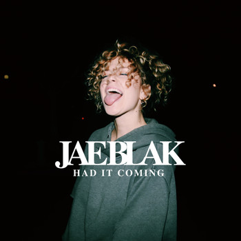 JAE BLAK - Had It Coming