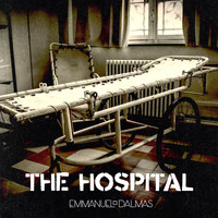 DALMAS Emmanuel - The Hospital (Original Score)