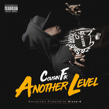 Cousin Fik - Another Level (Explicit)