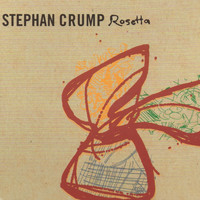 Stephan Crump - Rosetta