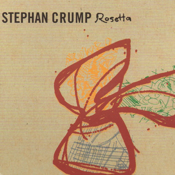 Stephan Crump - Rosetta