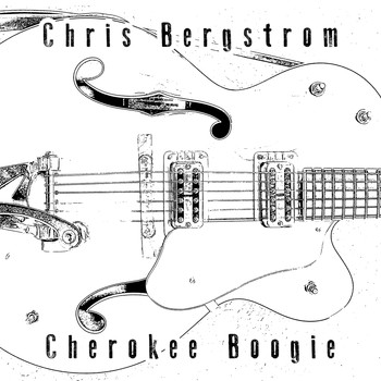 Chris Bergstrom - Cherokee Boogie