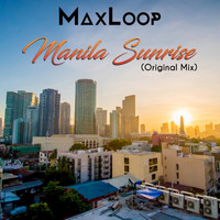 MaxLoop - Manila Sunrise