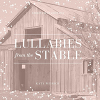 Katy Weirich - Lullabies from the Stable