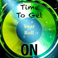 Radio Rasheed - Time to Get Your Roll On!