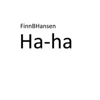 Finn B Hansen - Ha-ha