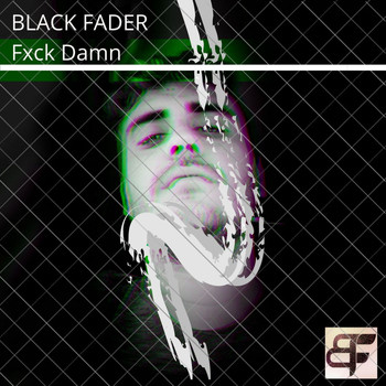 Black Fader - Fxck Damn