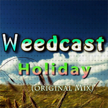 Weedcast - Holiday