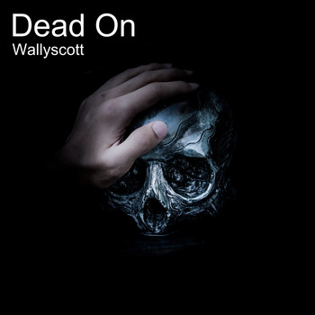 Wallyscott - Dead On