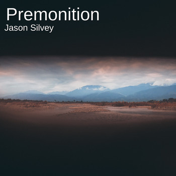 Jason Silvey - Premonition