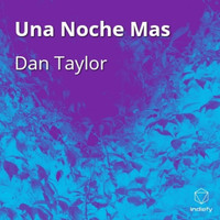Dan Taylor - Una Noche Mas