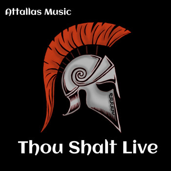 Attallas Music - Thou Shalt Live