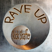 RICK SHAFFER - Rave Up