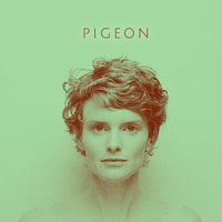 Pigeon - Pigeon