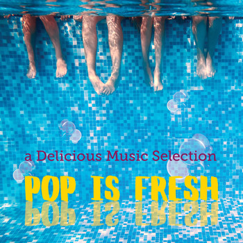 Various Artists - Pop is Fresh: a Delicious Music Selection