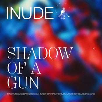Inude - Shadow Of A Gun