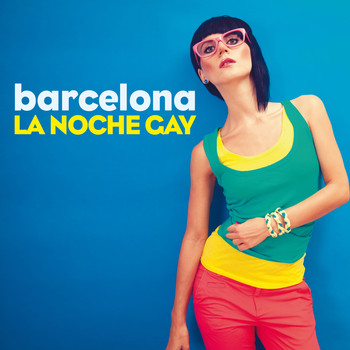 Various Artists - Barcelona La Noche Gay (The Ultimate Italo House Collection)